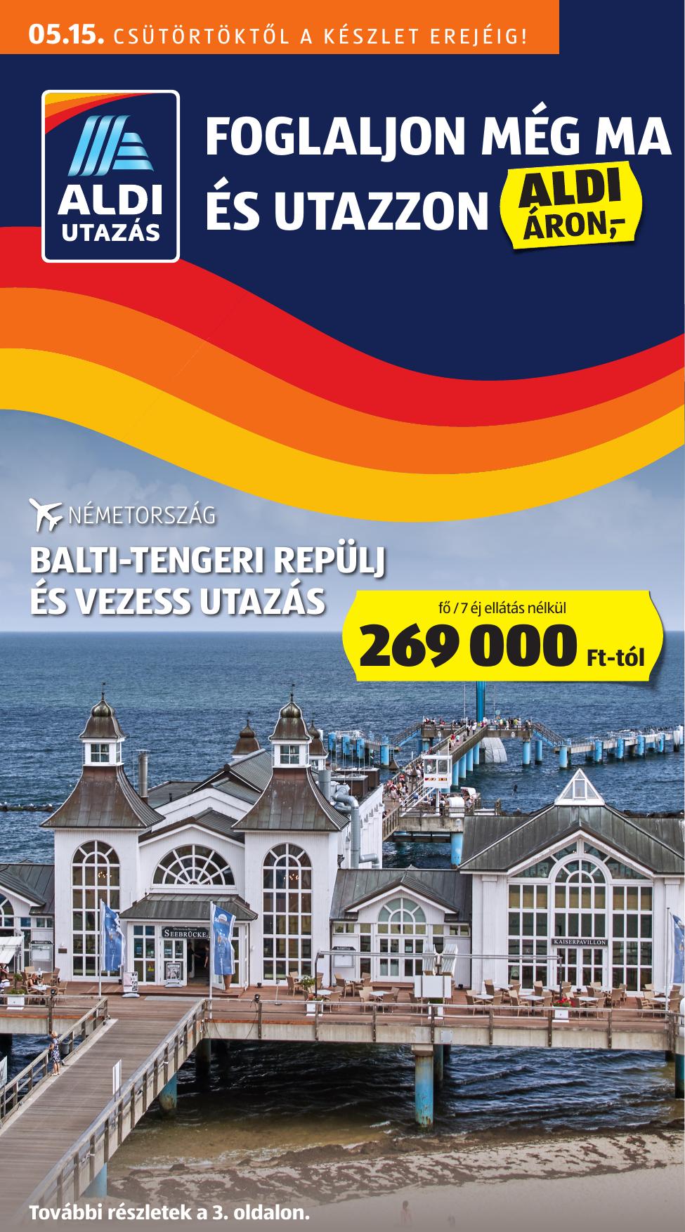 ALDI Utazás akciós újság od 15. 5. 2025 do 15. 5. 2025