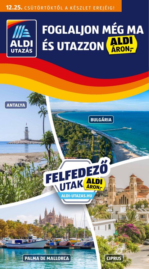 ALDI Utazás akciós újság od 25. 12. 2025 do 25. 12. 2025
