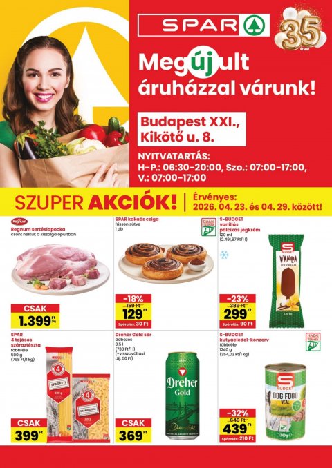 SPAR Bp XXI. Kikötő utca megújulás akciós újság od 23. 4. 2026 do 29. 4. 2026