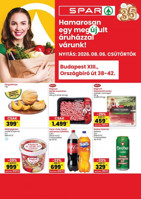 SPAR Bp. XIII. Országbíró út újranyitás akciós újság od 6. 8. 2026 do 12. 8. 2026