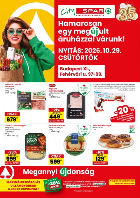 SPAR City Bp. Xi., Fehérvári u. üzlet újranyitás akciós újság od 29. 10. 2026 do 4. 11. 2026